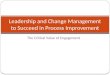 Leadership and change management to succeed in process improvement