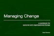 Managing Change: A workbook for personal and organizational change
