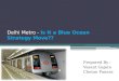 Delhi metro   is it a blue ocean move or not