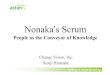 Nonaka's Scrum: People as the Conveyor of Knowledge at Scrumday 2013
