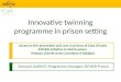 Innovative twinning programme in prison setting