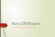 Early LDS temples