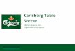 Carlsberg table soccer ser 08.05.2012
