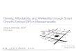 Density, Affordability, and Walkability through Smart Growth (40R)