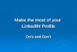 Linked In Do\'s And Don\'ts