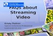 FAQs about Streaming Video