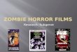 Zombie horror films