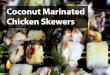 Coconut Marinated Chicken Skewers