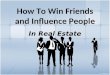 Win Friends & Influence People Real Estate