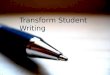 Transform Student Writing