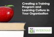 Creating a Training Program and Learning Culture