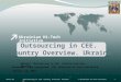 Outsourcing To CEE. Country Overview. Ukraine Webinar 13.01.10