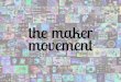 Trends in View: The Maker Movement