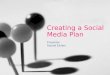 Social Media Success: Creating & Implementing a Social Media Plan!