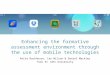 Enhancing the formative assessment environment through the use of mobile technologies