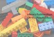 Library Partnerships--Oh, the possibilities!