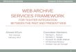"Web Archive services framework for tighter integration between the past and the present web", Phd defense presentation
