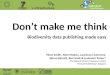 Don’t make me think: biodiversity data publishing made easy