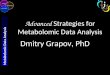 Advanced strategies for Metabolomics Data Analysis