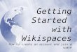 Getting Started With Wikispaces