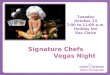 Signature Chefs Vegas Night