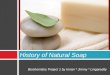 History of natural soap