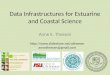 Data Infrastructure for Coastal and Estuarine Science