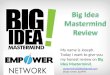 Big Idea Mastermind review 2013