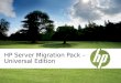 HP Universal Server Migration Pack - Magnus Wetterberg.ppt