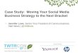 TWTRCON SF 10 Case Study:  Moving Your Social Media Business Strategy to the Next Bracket