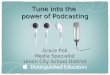 Tune Into the Power of Podcasting