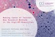 Making Sense of Twitter: New Research Methods in the Digital Humanities