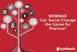 Can Social Change The Game For Pharma?