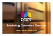Marketing Calendars Seminar - Vorian Agency