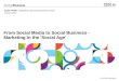 From Social Media to Social Business - Marketing in the 'Social Age