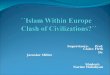 Islam within europe, clash of civilizations