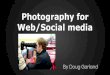 Photography for Web/Social Media