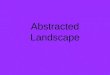 Abstracted Landscape