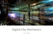 Digital City Mechanics