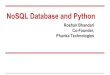No sql database and python -- Presentation done at Python Developer's meetup 4 (Kathmandu)