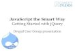 JavaScript the Smart Way - Getting Started with jQuery