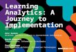 BbWorld 2013 - Learning Analytics: A Journey to Implementation