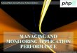 Managing and Monitoring Application Performance