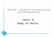 Topic N: Ruby on Rails