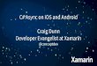 C# Async on iOS and Android - Craig Dunn, Developer Evangelist at Xamarin