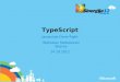 TypeScript - Javascript done right
