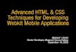 Advanced HTML & CSS Techniques for Developing Webkit Mobile Applications