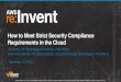 How to Meet Strict Security & Compliance Requirements in the Cloud (SEC208) | AWS re:Invent 2013