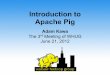 Introduction To Apache Pig at WHUG