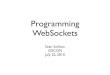 Programming WebSockets - OSCON 2010
